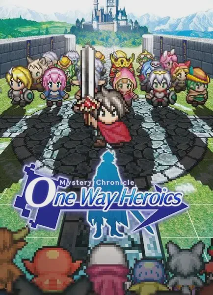 Mystery Chronicle: One Way Heroics