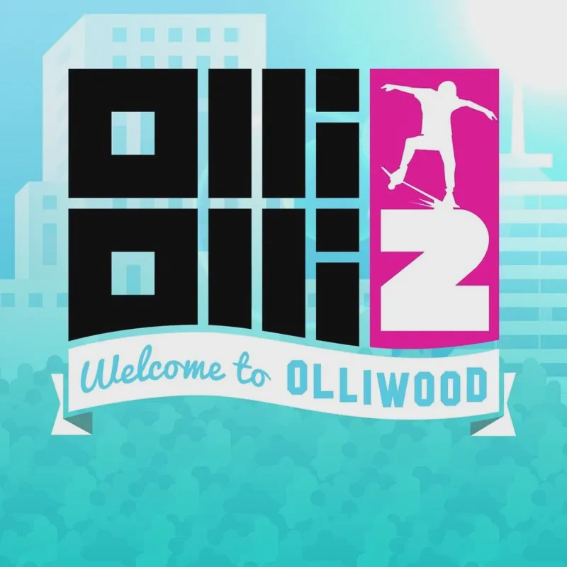 OlliOlli2: Welcome to Olliwood