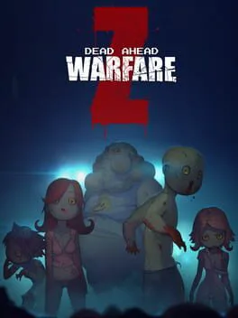 Dead Ahead - Zombie Warfare